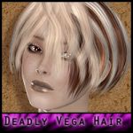Deadly: For Vega Hair
